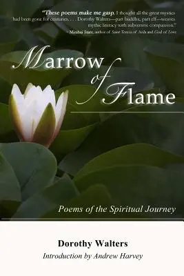 Măduva flăcării: Poezii ale călătoriei spirituale (ed. a 2-a) - Marrow of Flame: Poems of the Spiritual Journey (2nd ed.)