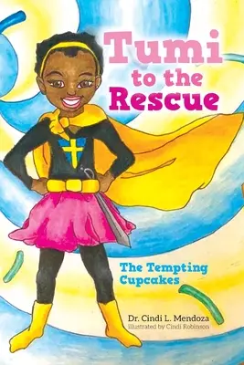 Tumi la salvare: Cupcakes ispititoare - Tumi to the Rescue: The Tempting Cupcakes