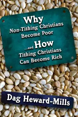 De ce creștinii care nu plătesc zeciuiala sunt săraci și cum pot deveni bogați creștinii care plătesc zeciuiala - Why Non Tithing Christians are Poor, and How Tithing Christians Can Become Rich
