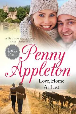 Dragoste, în sfârșit acasă: Ediție mare - Love, Home At Last: Large Print Edition