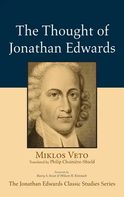 Gândirea lui Jonathan Edwards - The Thought of Jonathan Edwards