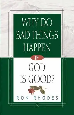 De ce se întâmplă lucruri rele dacă Dumnezeu este bun? - Why Do Bad Things Happen If God Is Good?