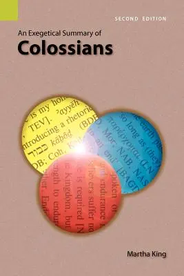 Un rezumat exegetic al Colosenilor, ediția a 2-a - An Exegetical Summary of Colossians, 2nd Edition