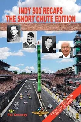Recapitulările Indy 500: Ediția Short Chute - Indy 500 Recaps: The Short Chute Edition