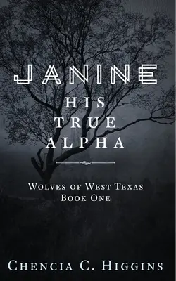 Janine: Adevărata lui Alfa - Janine: His True Alpha