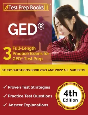 Carte cu întrebări de studiu GED 2021 și 2022 Toate materiile: 3 examene practice complete pentru pregătirea pentru testul GED [ediția a 4-a] - GED Study Questions Book 2021 and 2022 All Subjects: 3 Full-Length Practice Exams for GED Test Prep [4th Edition]