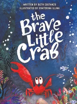 Crabul cel curajos - The Brave Little Crab