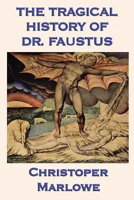 Istoria tragică a doctorului Faustus - The Tragical History of Dr. Faustus