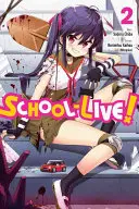 School-Live!, Volumul 2 (Kaihou (Nitroplus) Norimitsu) - School-Live!, Volume 2 (Kaihou (Nitroplus) Norimitsu)