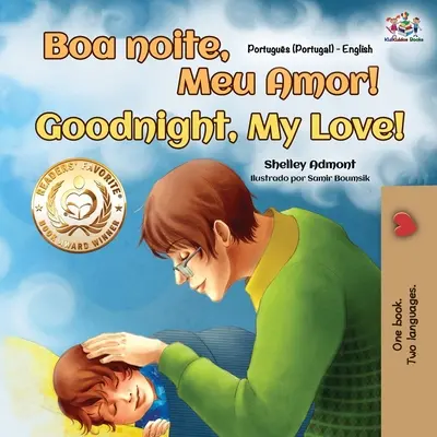 Noapte bună, dragostea mea! (Carte bilingvă portugheză engleză pentru copii - Portugalia) - Goodnight, My Love! (Portuguese English Bilingual Children's Book - Portugal)