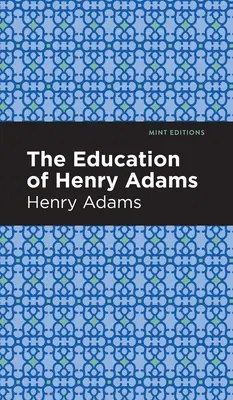 Educația lui Henry Adams - The Education of Henry Adams