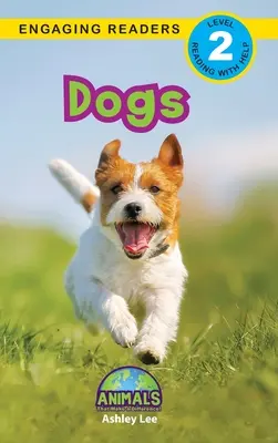 Câini: Animals That Make a Difference! (Engaging Readers, Level 2) - Dogs: Animals That Make a Difference! (Engaging Readers, Level 2)