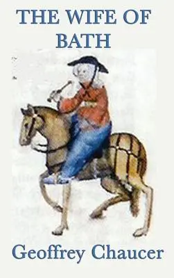 Nevasta din Bath - The Wife of Bath