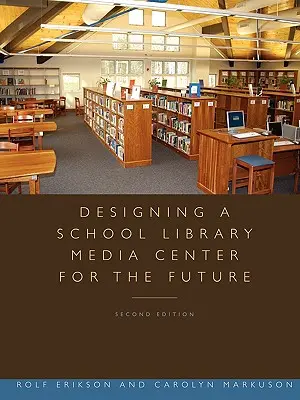 Proiectarea unui centru media al bibliotecii școlare pentru viitor - Designing a School Library Media Center for the Future