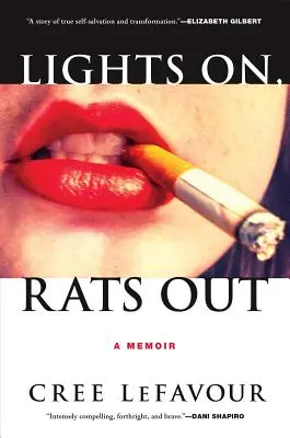 Lumini aprinse, șobolani afară: A Memoir - Lights On, Rats Out: A Memoir