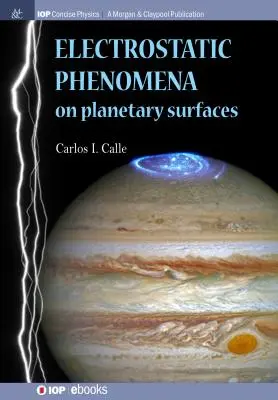Fenomene electrostatice pe suprafețe planetare - Electrostatic Phenomena on Planetary Surfaces