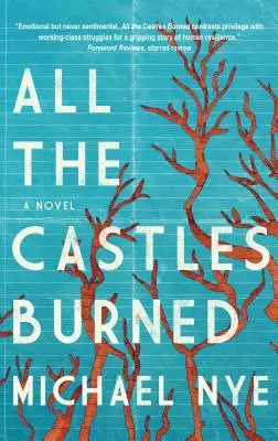 Toate castelele au ars - All the Castles Burned
