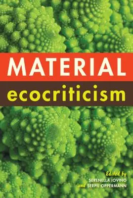 Ecocriticism material - Material Ecocriticism