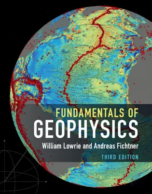 Fundamente de geofizică - Fundamentals of Geophysics