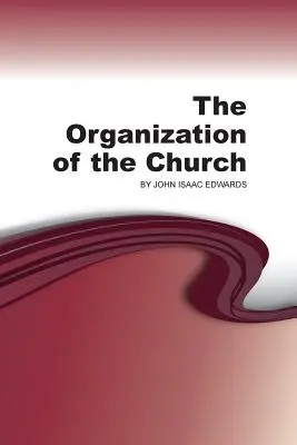 Organizarea Bisericii - The Organization of the Church