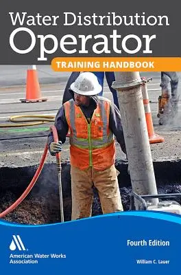 Manual de instruire pentru operatorii de distribuție a apei - Water Distribution Operator Training Handbook