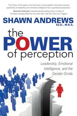 Puterea percepției: Leadership, inteligență emoțională și diferențele de gen - The Power of Perception: Leadership, Emotional Intelligence, and the Gender Divide