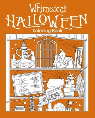 Carte de colorat de Halloween capricios - Whimsical Halloween Coloring Book