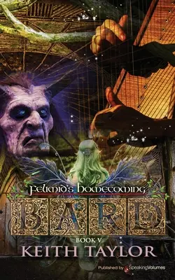 Bard V: Întoarcerea acasă a lui Felimid - Bard V: Felimid's Homecoming