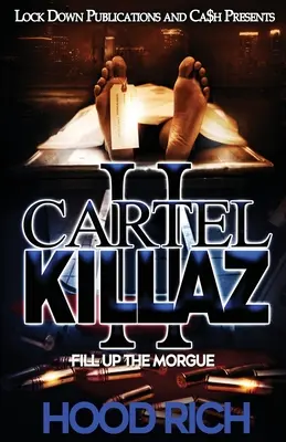 Cartel Killaz 2: Umpleți morga - Cartel Killaz 2: Fill up the Morgue