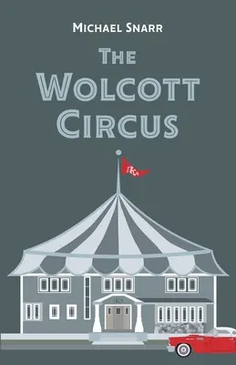 Circul Wolcott - The Wolcott Circus