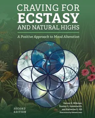 Craving for Ecstasy and Natural Highs (Dorința de ecstasy și drogurile naturale) - Craving for Ecstasy and Natural Highs