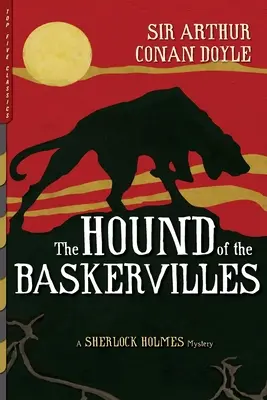 The Hound of the Baskervilles (ilustrat): Un mister Sherlock Holmes - The Hound of the Baskervilles (Illustrated): A Sherlock Holmes Mystery