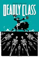 Deadly Class, volumul 6: Acesta nu este sfârșitul - Deadly Class Volume 6: This Is Not the End