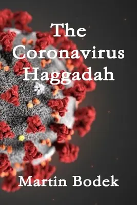 Hagadah despre Coronavirus - The Coronavirus Haggadah