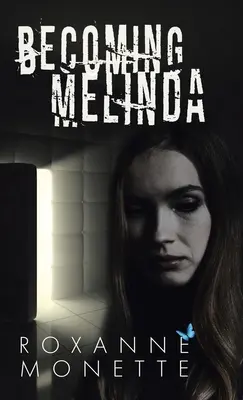 Devenind Melinda - Becoming Melinda