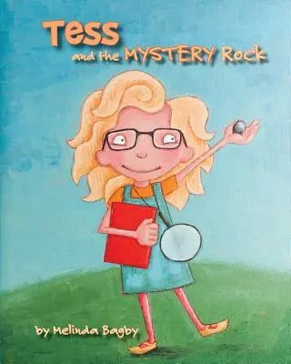 Tess și piatra misterioasă - Tess and the Mystery Rock