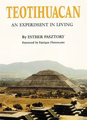 Teotihuacan: Un experiment în viață - Teotihuacan: An Experiment in Living