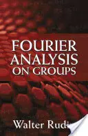 Analiza Fourier pe grupuri - Fourier Analysis on Groups