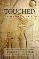 Touched: Perspectiva unui pictor asupra operei lui Liane Collot d'Herbois - Touched: A Painter's Insights Into the Work of Liane Collot d'Herbois