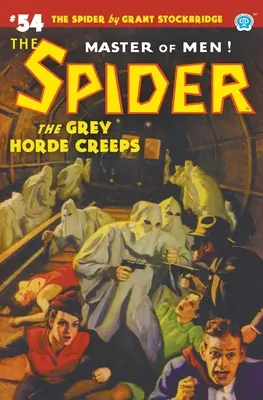 Păianjenul # 54: Hoarda gri se strecoară - The Spider #54: The Grey Horde Creeps