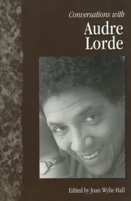 Conversații cu Audre Lorde - Conversations with Audre Lorde
