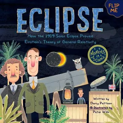 Eclipse: Cum a demonstrat eclipsa de soare din 1919 teoria relativității generale a lui Einstein - Eclipse: How the 1919 Solar Eclipse Proved Einstein's Theory of General Relativity