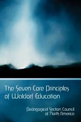Cele șapte principii de bază ale educației Waldorf - The Seven Core Principles of Waldorf Education