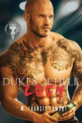 Ducii Iadului: Loch - The Dukes of Hell: Loch