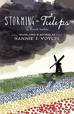 Furtuna lalelelor - Storming the Tulips