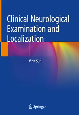 Examinare neurologică clinică și localizare - Clinical Neurological Examination and Localization