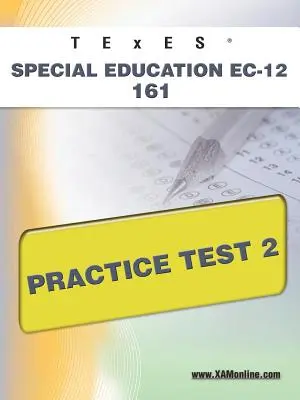 TExES Educație specială Ec-12 161 Test de practică 2 - TExES Special Education Ec-12 161 Practice Test 2