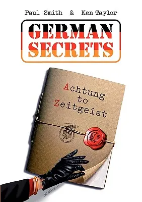 Secrete germane: Achtung la Zeitgeist - German Secrets: Achtung to Zeitgeist