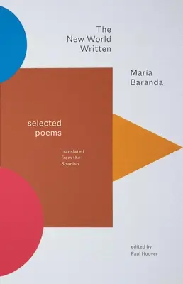 Lumea nouă scrisă: Poeme alese - The New World Written: Selected Poems