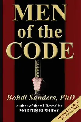 Bărbații codului: Trăind ca un om superior - Men of the Code: Living as a Superior Man